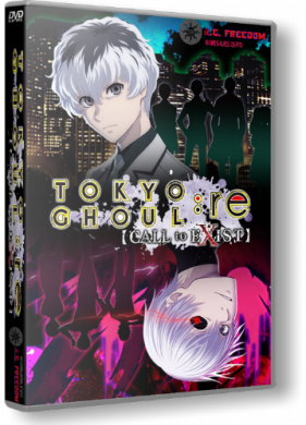 TOKYO GHOUL:re CALL to EXIST